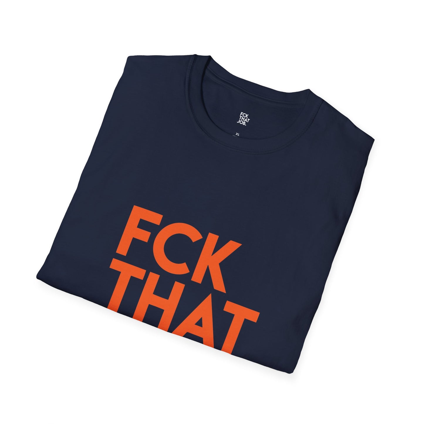 FCK THAT JOB™ BEARS T-SHIRT