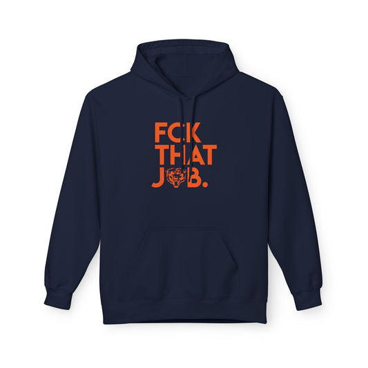 FCK THAT JOB™ BEARS HOODIE