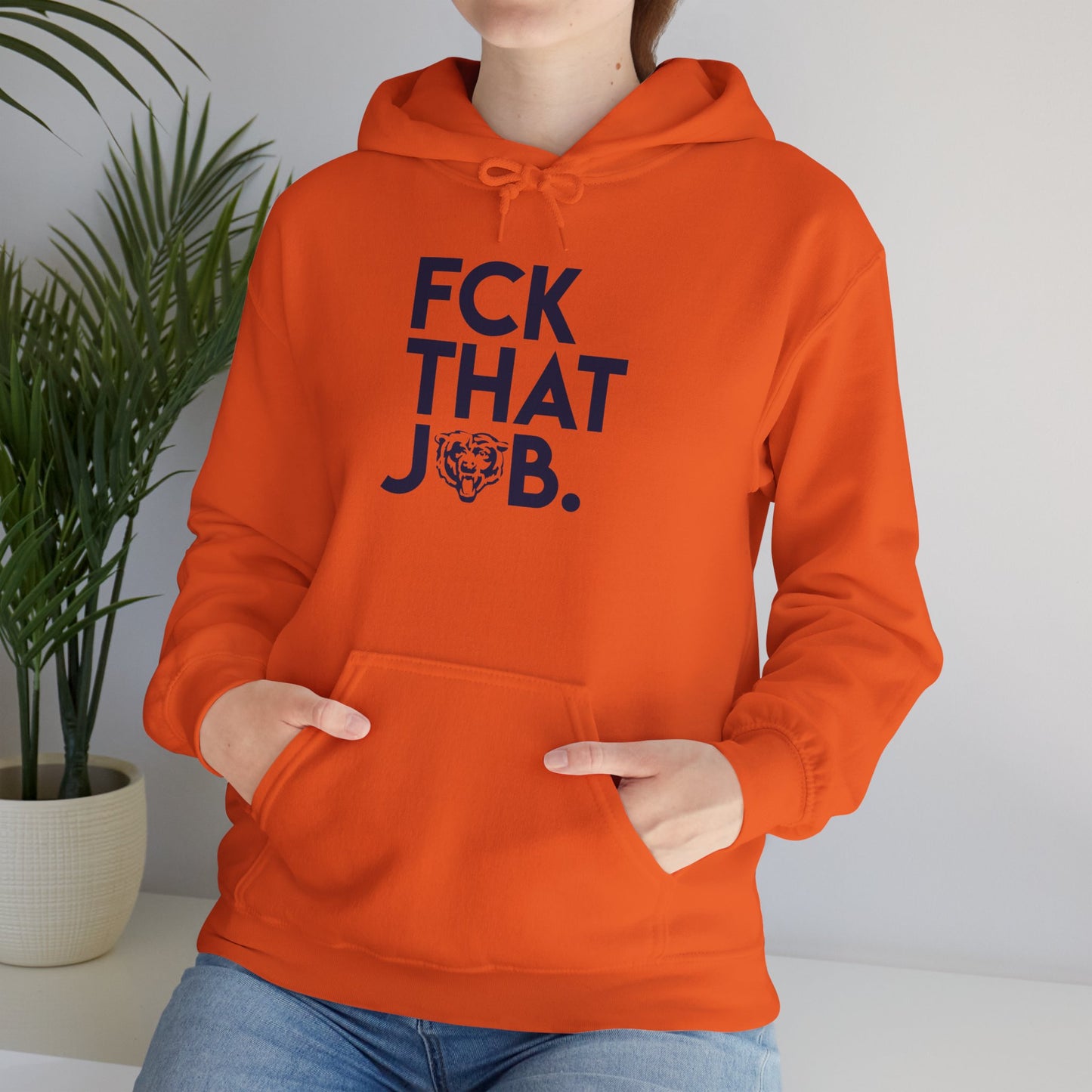 FCK THAT JOB™ BEARS HOODIE