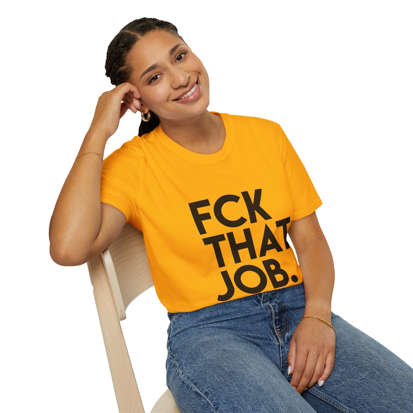 FCK THAT JOB™ T-SHIRT