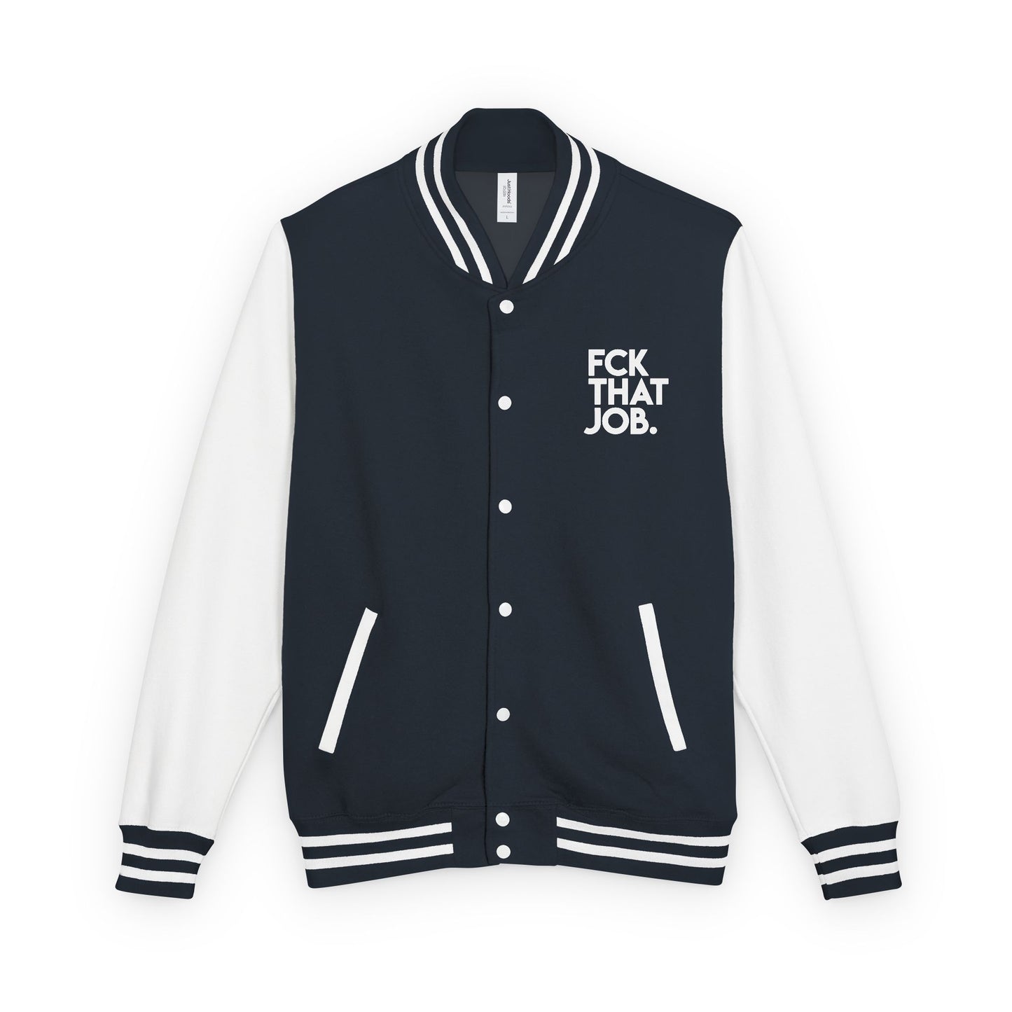 FCK THAT JOB™ LETTERMAN JACKET