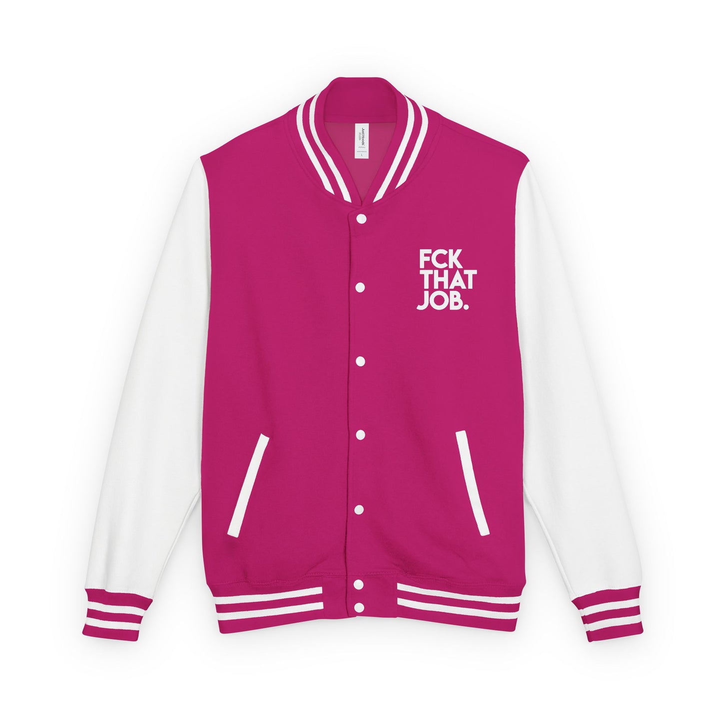 FCK THAT JOB™ LETTERMAN JACKET
