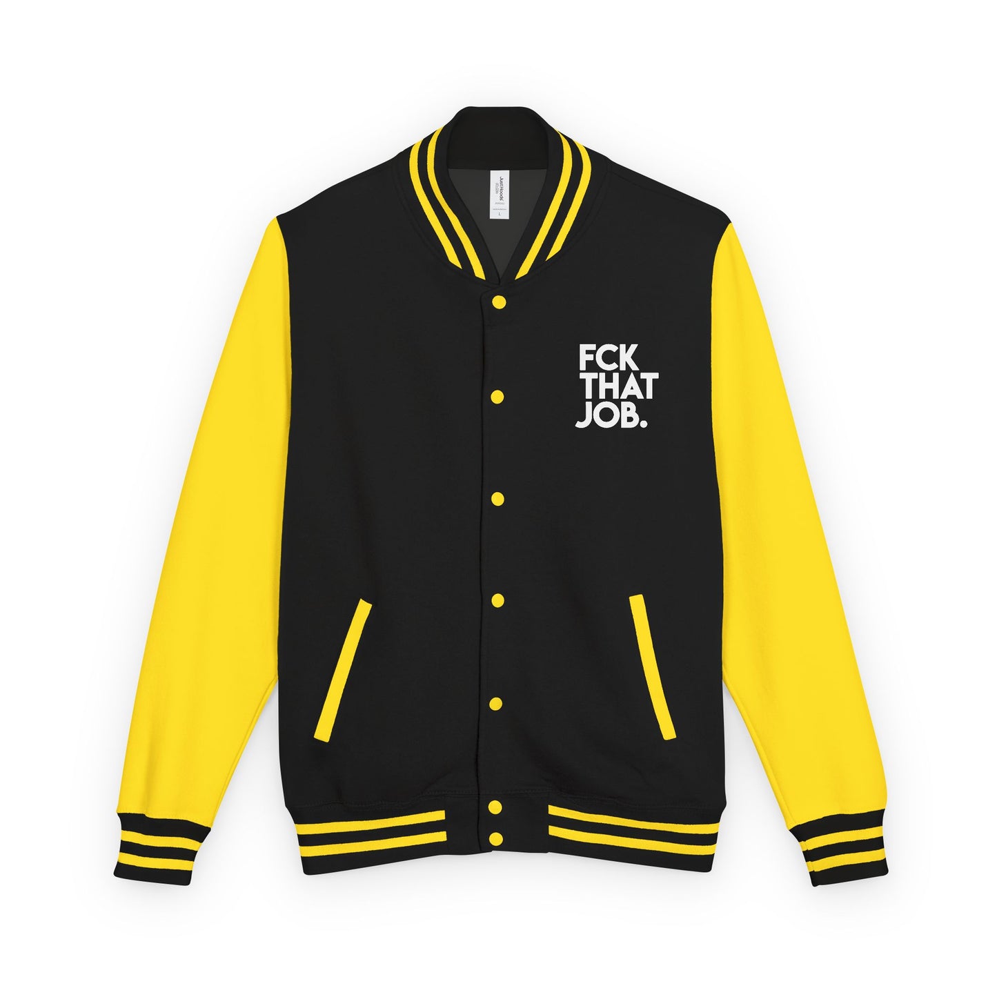 FCK THAT JOB™ LETTERMAN JACKET
