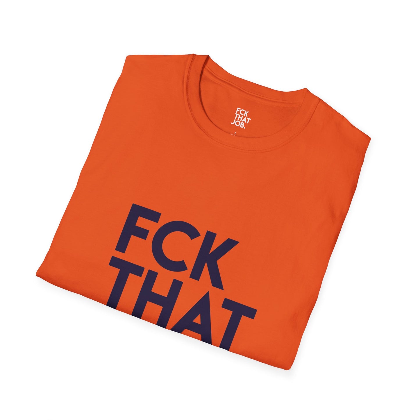 FCK THAT JOB™ BEARS T-SHIRT